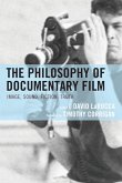 The Philosophy of Documentary Film