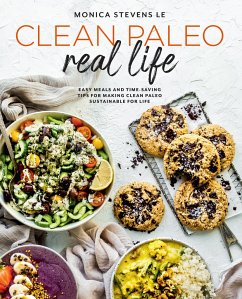 Clean Paleo Real Life - Stevens Le, Monica