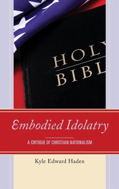 Embodied Idolatry - Haden, Kyle Edward