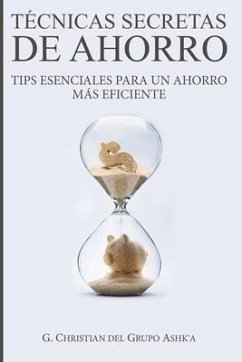 Técnicas Secretas de Ahorro: Tips Esenciales para un Ahorro Más Eficiente - Christian, G.