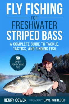 Fly Fishing for Freshwater Striped Bass - Cowen, Henry