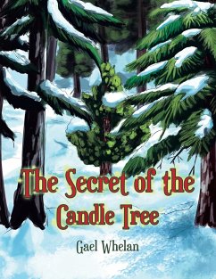 The Secret of the Candle Tree - Whelan, Gael