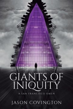 Giants of Iniquity: A San Francisco Omen - Covington, Jason