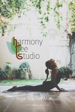 Harmony Tree Studio Yoga Teacher Manual - Kilpatrick, Sheena