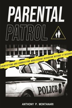 Parental Patrol - Montanari, Anthony P.