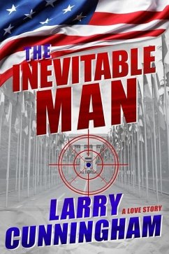 The Inevitable Man: A Love Story - Cunningham, Larry