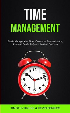 Time Management - Ferriss, Kevin; Kruse, Timothy