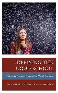 Defining the Good School - Swensson, Jeff; Shaffer, Michael