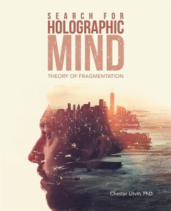 Search for Holographic Mind - Litvin, Chester