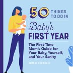 50 Things to Do in Baby's First Year