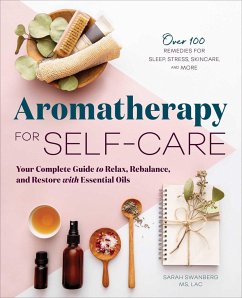 Aromatherapy for Self-Care - Swanberg, Sarah