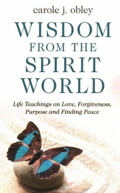 Wisdom From the Spirit World - Obley, Carole J.