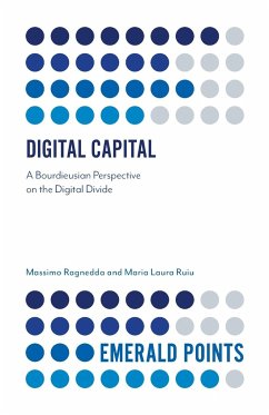 Digital Capital - Ragnedda, Massimo (Northumbria University, UK); Ruiu, Maria Laura (Northumbria University, UK)
