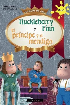 Huckleberry Finn y El príncipe y el mendigo - Twain, Mark