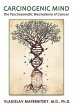 Carcinogenic Mind. The Psychosomatic... - Bild 1