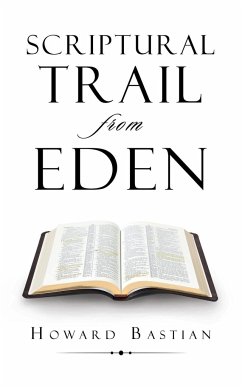 Scriptural Trail from Eden - Bastian, Howard