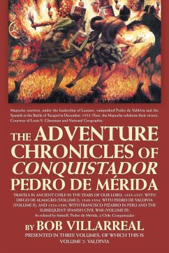 The Adventure Chronicles of Conquistador Pedro De Mérida - Villarreal, Bob