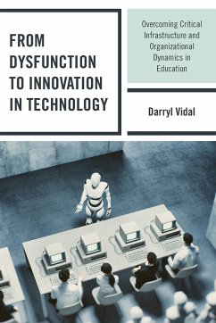 From Dysfunction to Innovation in Technology - Vidal, Darryl