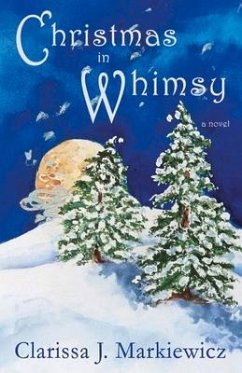 Christmas in Whimsy - Markiewicz, Clarissa