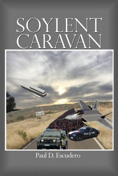 Soylent Caravan: Comemos Caravanos - Escudero, Paul D.