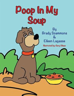 Poop in My Soup - Scammons, Brady; Lagasse, Eileen