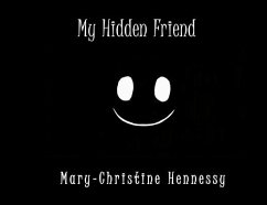 My Hidden Friend - Hennessy, Mary-Christine