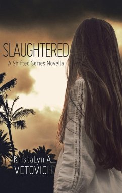 Slaughtered - Vetovich, Kristalyn A.