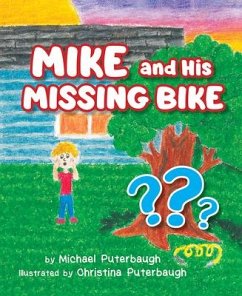 Mike & His Missing Bike - Puterbaugh, Mike