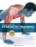 Anatomy & Strength Training: Without Specialized Equipment
