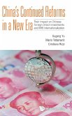 CHINA'S CONTINUED REFORMS IN A NEW ERA