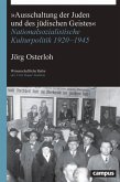 »Ausschaltung der Juden und des jüdischen Geistes« (eBook, ePUB)