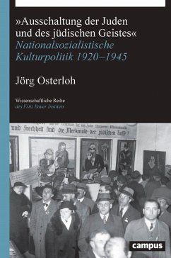 »Ausschaltung der Juden und des jüdischen Geistes« (eBook, ePUB) - Osterloh, Jörg