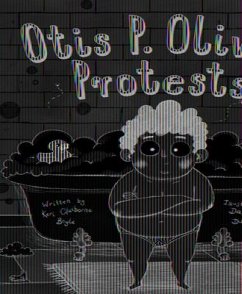 Otis P. Oliver Protests - Boyle, Keri Claiborne