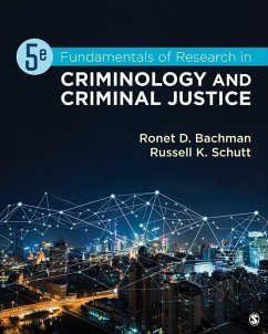 Fundamentals of Research in Criminology and Criminal Justice - Bachman, Ronet D; Schutt, Russell K