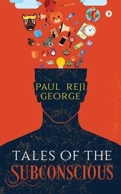 Tales of the Subconscious - Paul Reji George