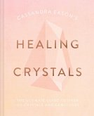 Cassandra Eason's Healing Crystals