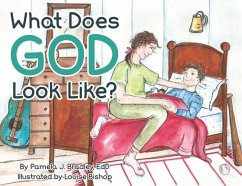 What Does God Look Like? - Bradley, Pamela J