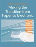 Records Management: Making the Transition from Paper to Electronic