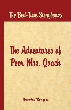 Bed Time Stories - The Adventures of Poor Mrs. Quack - W. Burgess, Thornton