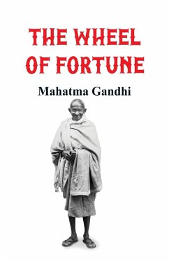 The Wheel of Fortune - Gandhi, Mahatma
