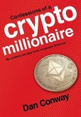 Confessions of a Crypto Millionaire