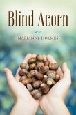 Blind Acorn: Volume 1