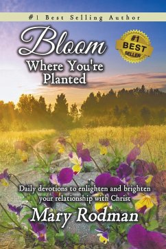 Bloom Where You're Planted - Rodman, Mary