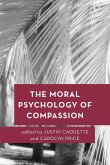 The Moral Psychology of Compassion