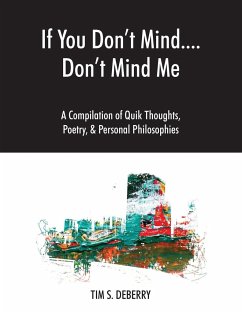 If You Don't Mind....Don't Mind Me - Deberry, Tim S.