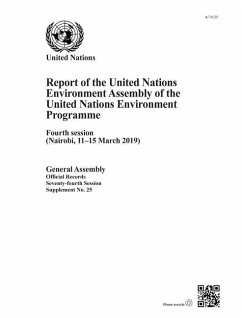 Report of the United Nations Environment Assembly of the United Nations Environment Programme - United Nations Environment Programme; United Nations: General Assembly
