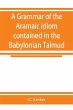 A grammar of the Aramaic idiom... - Bild 1