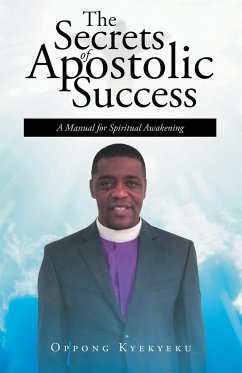 The Secrets of Apostolic Success - Kyekyeku, Oppong