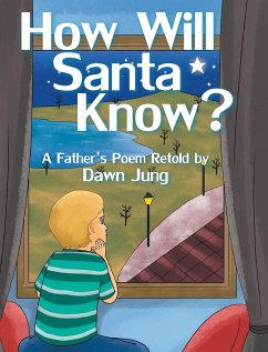How Will Santa Know? - Jung, Dawn