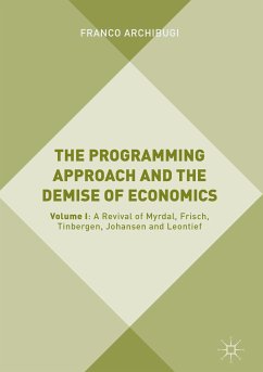 The Programming Approach and the Demise of Economics (eBook, PDF) - Archibugi, Franco